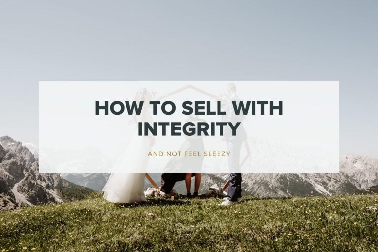 How To Sell With Integrity In Uncertain Times