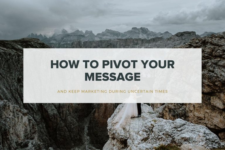 How To Pivot Your Message During A Crisis