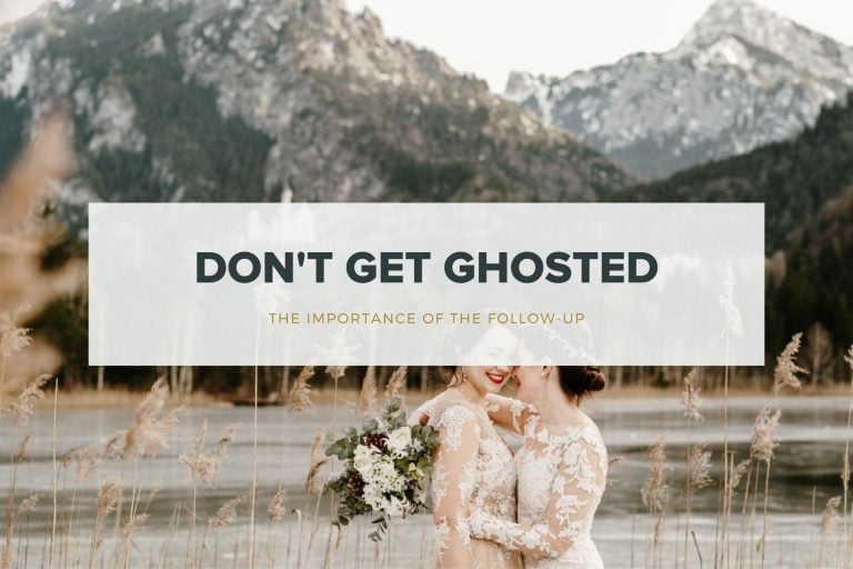 Don’t Get Ghosted – The Art Of The Follow-Up