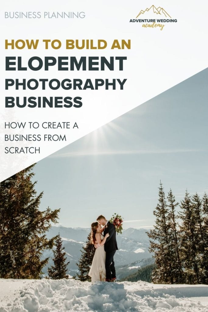 A new photographer's guide to building an elopement photography business