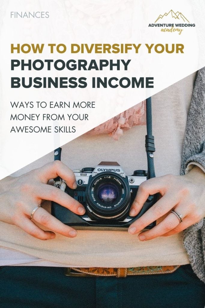 How to diversify your photography business income and why you should - a blog post on the Adventure Wedding Academy