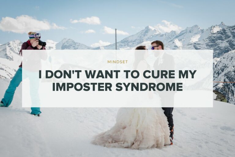 I Don’t Want To Cure My Imposter Syndrome